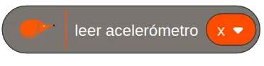 Bloque de EchidnaML «leer acelerómetro x», con un desplegable para elegir el eje.